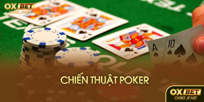 Chiến thuật Poker là gì
