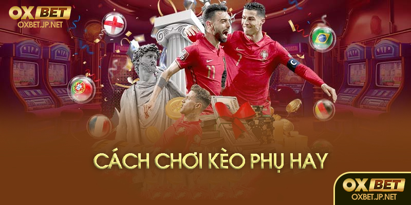 Các loại kèo phụ phổ biến