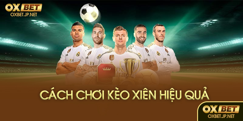 Các loại kèo xiên