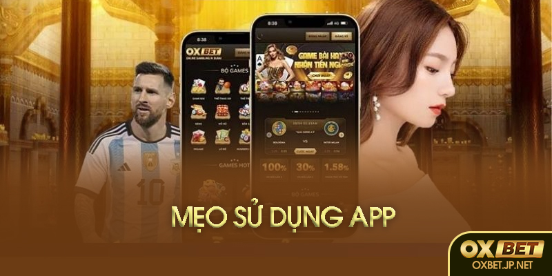 Mẹo sử dụng app hiệu quả
