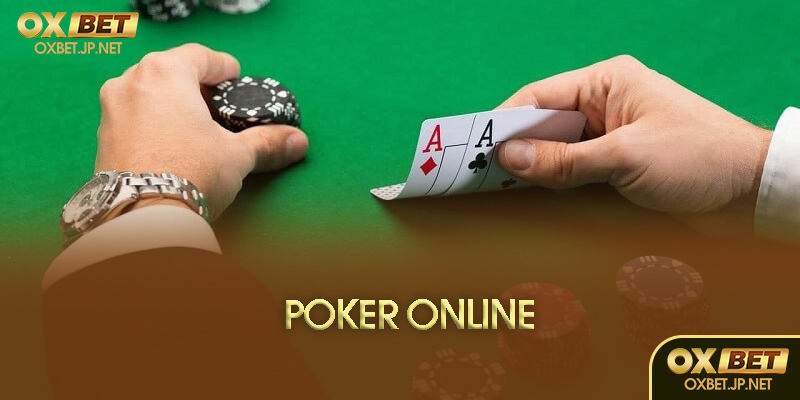 Hướng dẫn chơi poker trên Oxbet