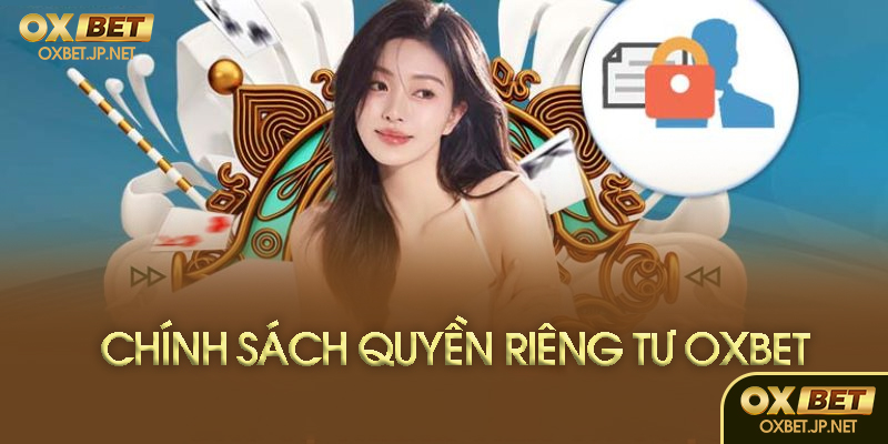 Chính sách quyền riêng tư Oxbet