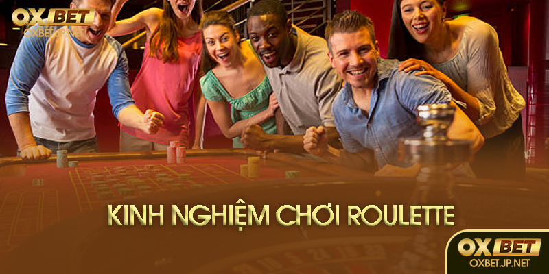 Kinh nghiệm chơi Roulette Oxbet